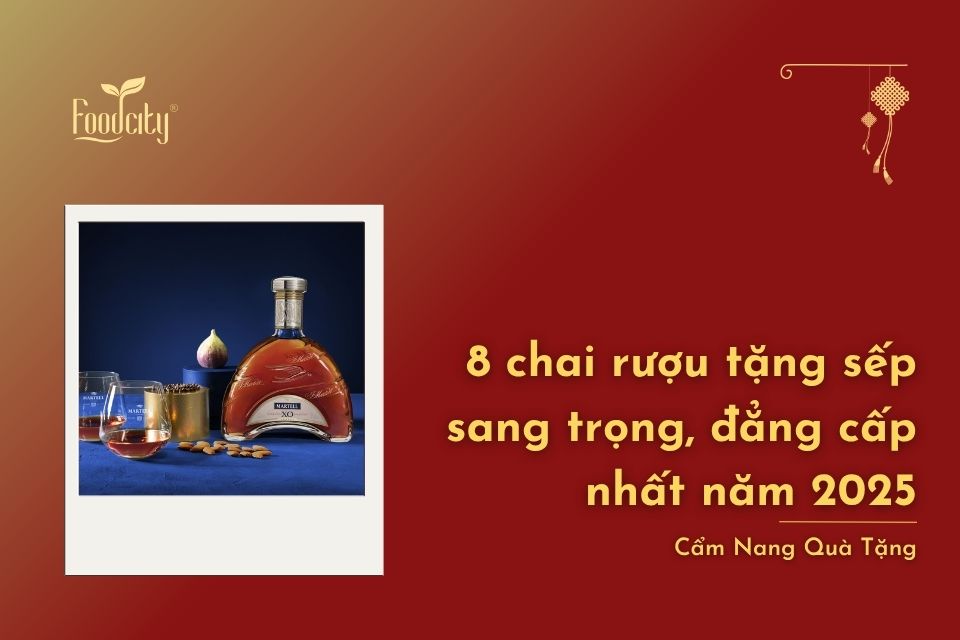8 chai rượu tặng sếp sang trọng, đẳng cấp nhất năm 2025