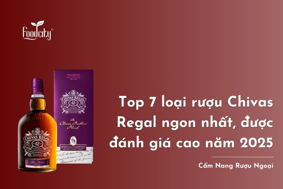 Top 7 loại rượu Chivas Regal ngon nhất, được đánh giá cao năm 2025 Top 7 loại rượu Chivas Regal ngon nhất, được đánh giá cao năm 2025