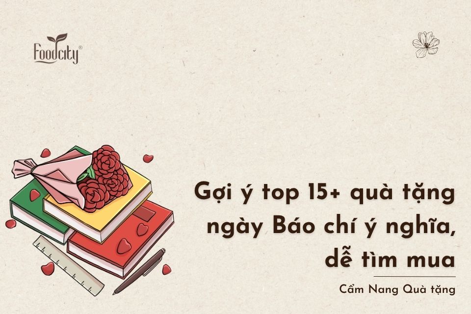 Top 15+ quà tặng ngày Báo chí ý nghĩa, dễ tìm mua