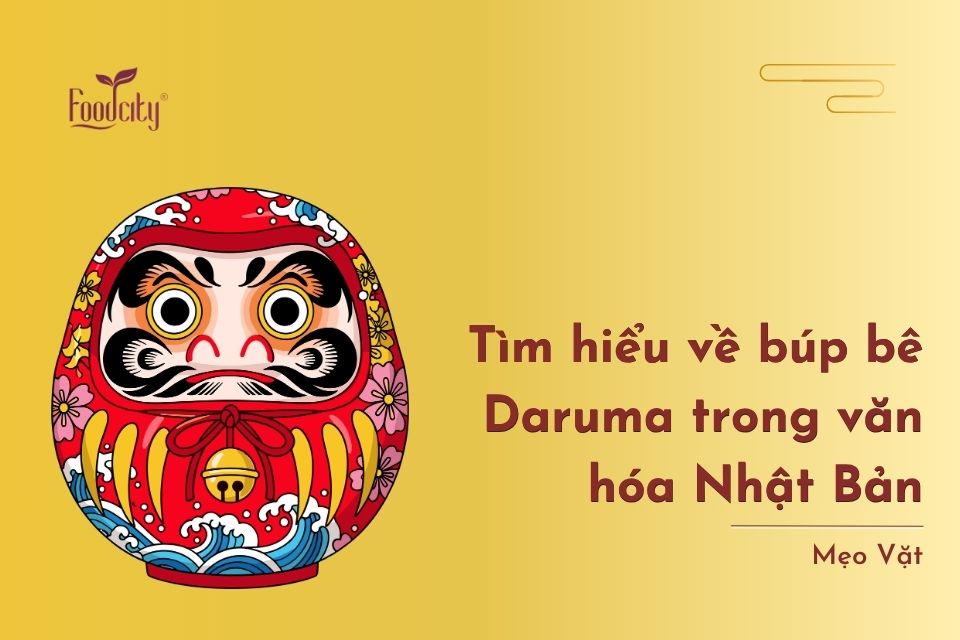 Tìm hiểu về búp bê Daruma trong văn hóa Nhật Bản Tìm hiểu về búp bê Daruma trong văn hóa Nhật Bản