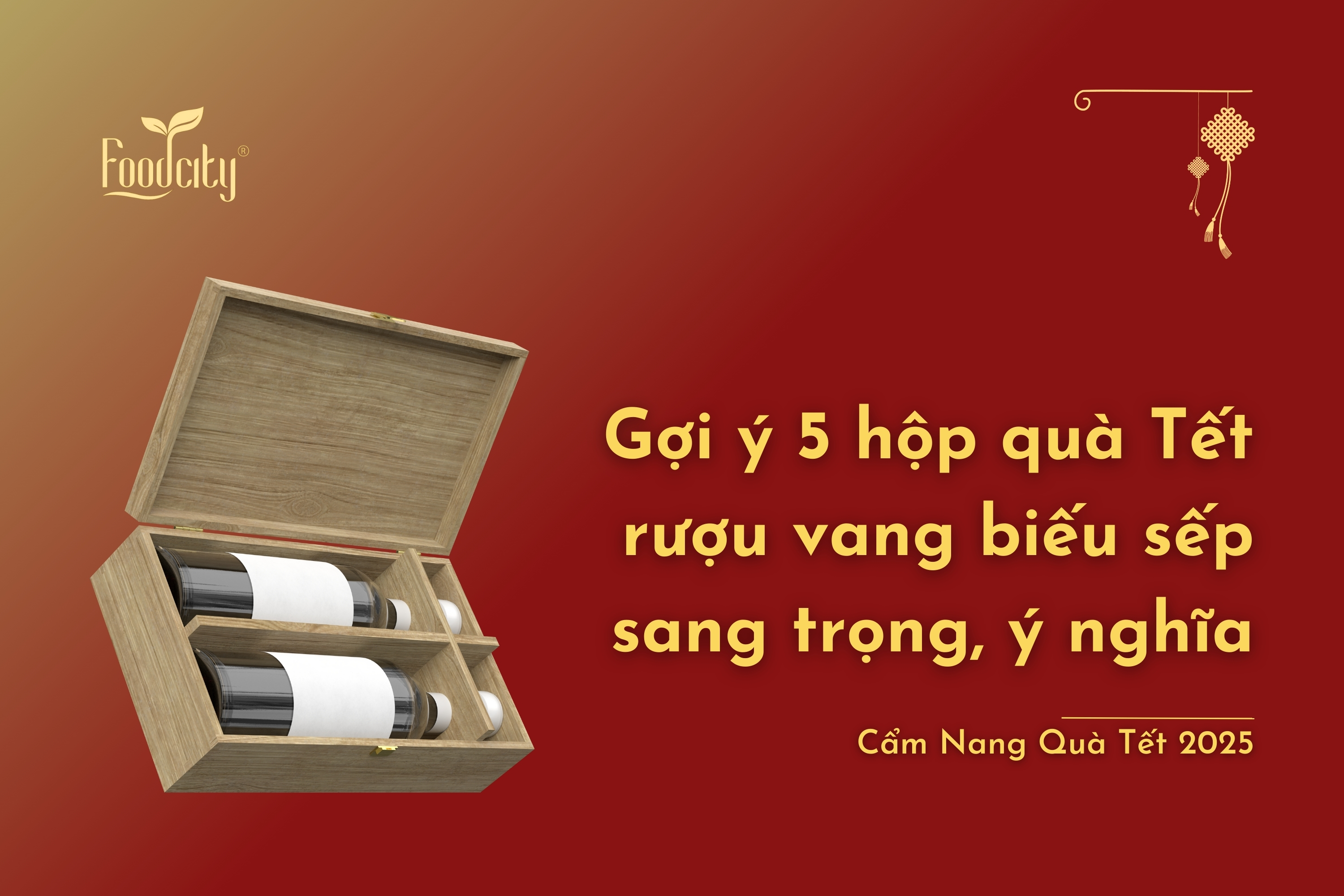 Gợi ý 5 set quà Tết rượu vang biếu sếp sang trọng, ý nghĩa