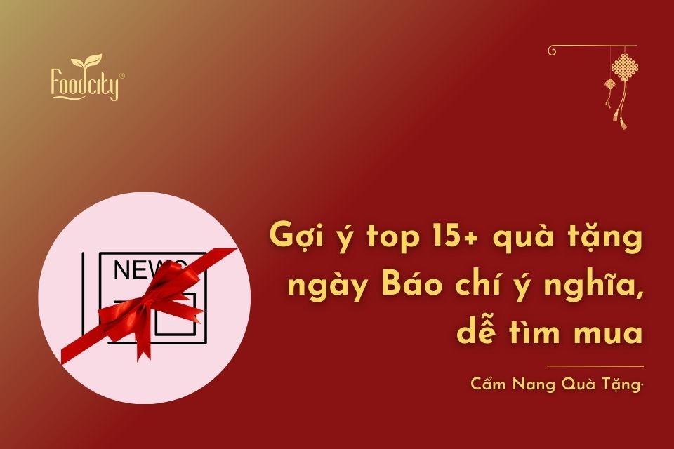 Gợi ý top 15+ quà tặng ngày Báo chí ý nghĩa, dễ tìm mua