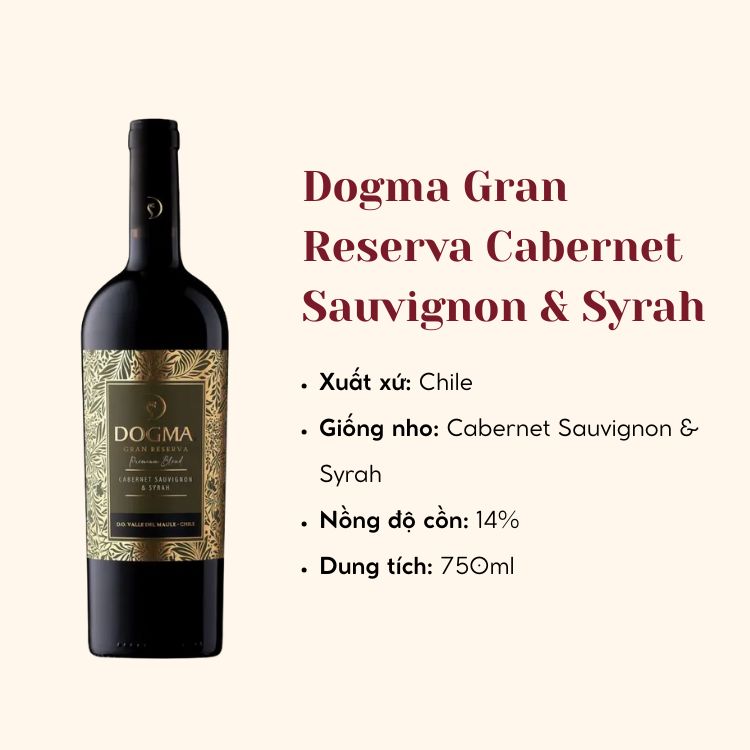 Rượu vang đỏ Dogma Gran Reserva Premium Blend Cabernet Sauvignon & Syrah (14%/Vol) (chile)