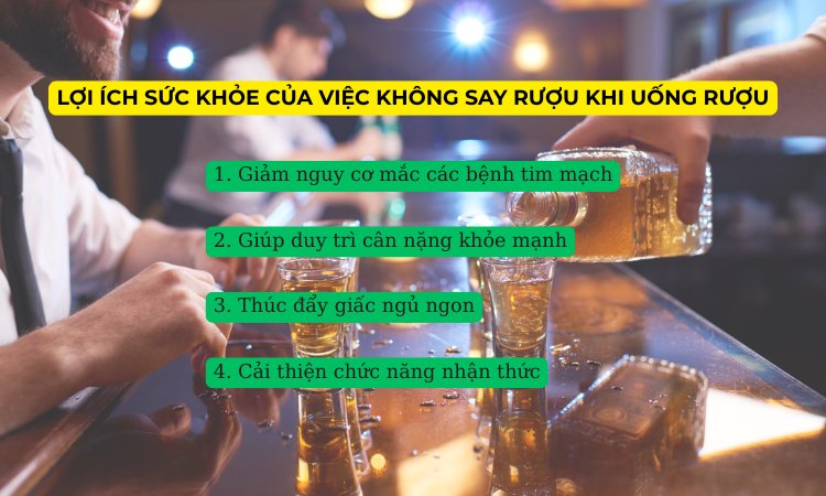 lợi ích của việc không say rượu