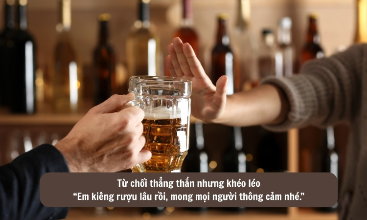 từ chối uống rượu thẳng thắn